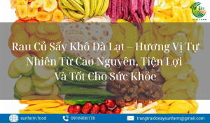 Rau Củ Sấy Khô Đà Lạt