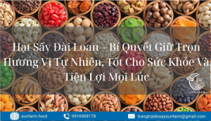 Hạt Sấy Đài Loan